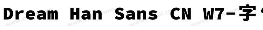 Dream Han Sans CN W7字体转换